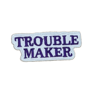 Trouble Maker